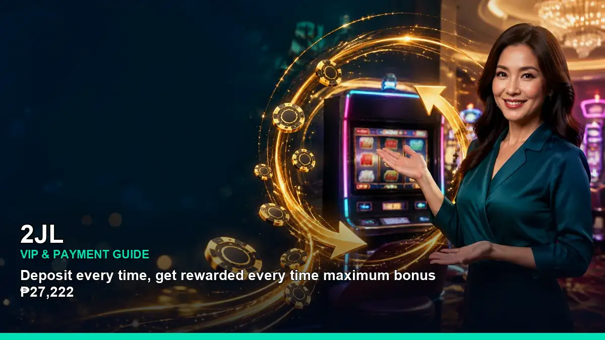 2JL deposit promotions and member benefits for Philippine players with featured game highlights